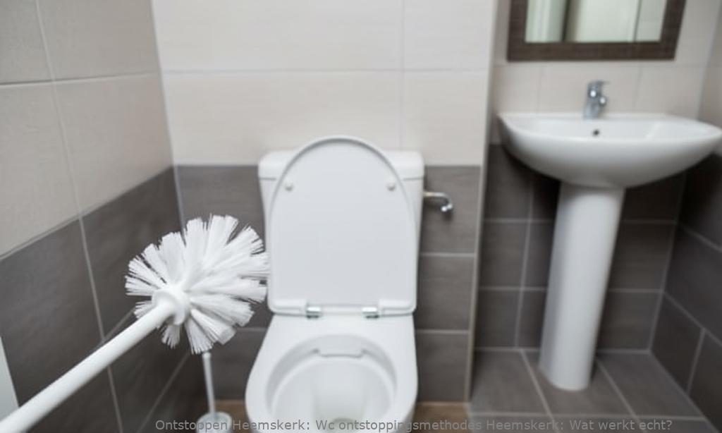 Wc ontstoppingsmethodes Heemskerk: Wat werkt echt?